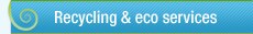 Recycling & eco services