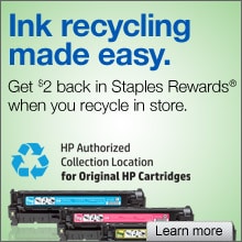 Ink recycling made easy. Get $2 back in Staples Rewards when you recycle in store. HP Authorized Collection Location for Original HP Cartridges.