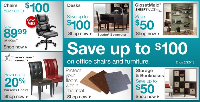 Save up to $100 on office chairs and furniture. Ends 6/22/13.