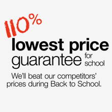 110% price match guarantee for back to school.