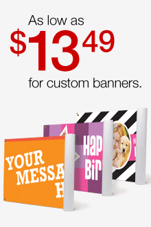 Custom banners as low as $13.49.