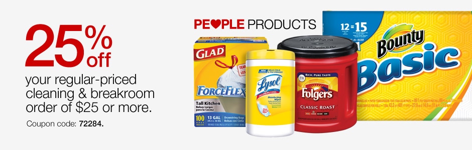 25% off your regular-priced cleaning and breakroom order of $25 or more.
