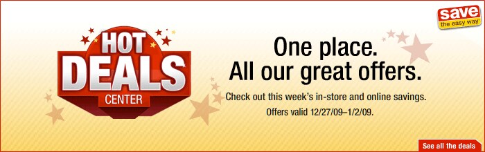 Hot Deals Center.  One place.  All our great offers.