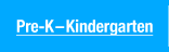 Pre-K&ndash;Kindergarten
