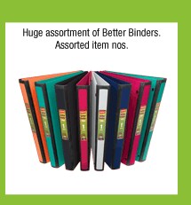 Huge assortment of Better Binders. Assorted item nos.
