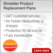 Shredder Product Replacement Plans. 24/7 customer service. No hidden deductibles or charges. Protection for all brands. Fully transferable. Learn more.