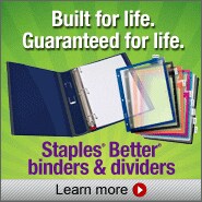 Staples better binders and dividers.  Built for life.  Guaranteed for life.