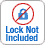 Lock not included