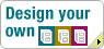 Design Your Own