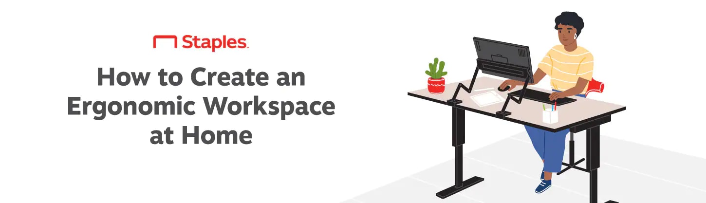How to Create an Ergonomic Workspace at Home