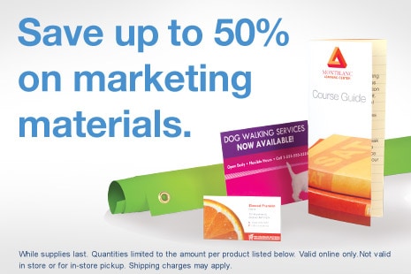 Save up to 50% on marketing materials.
