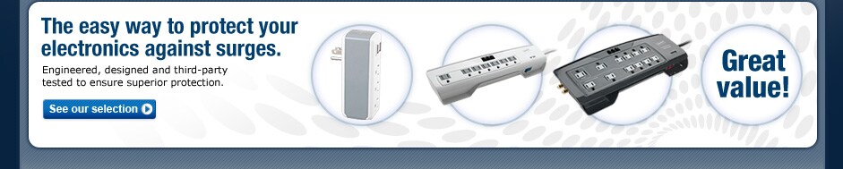 The easy way to protect your electronics against surges. Engineered, designed and third-party tested to ensure superior protection. Follow link to see our selection.