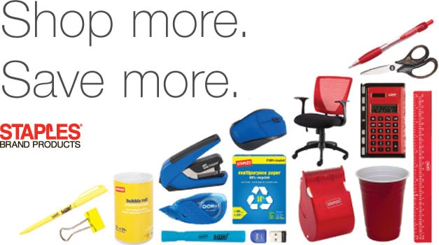 Shop More. Save More. Staples Brand Products.