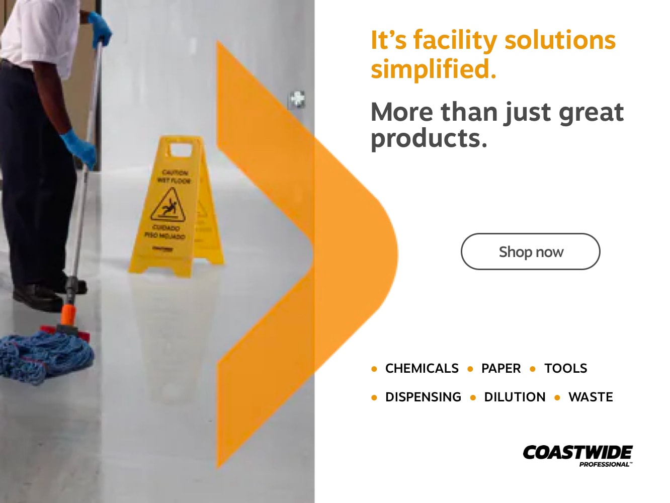 Coastwide Professional. More than just great products. It's facility solutions simplified.