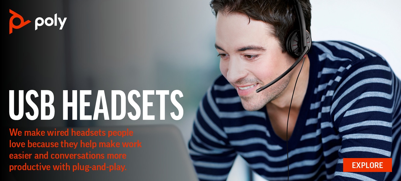 USB Headsets. We make wired headsets people love because they help make work easier and conversations more productive with plug and play. Explore.
